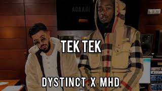 Tek Tek - Dystinct X MHD (Tik Tok)