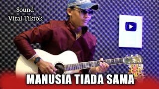 MANUSIA TIADA SAMA - Acoustic Guitar Dangdut