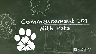 Commencement 101 With Pete