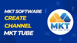MKT Tube 2025 Guide | How to create channels? | MKT Software screenshot 4