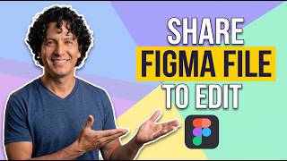 How To Share Figma File For Others To Edit (Easy Guide)