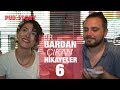 &quot;Barda Tanıştığım Birine Aşık Olmam Demiştim.&quot; | Bir Bardan Çıkan Hikayeler #6