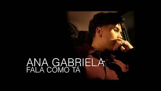PLAYBACK Fala como tá  Ana Gabriela
