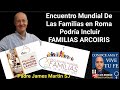 FAMILIAS ARCOIRIS Podrían Ser Incluidas Encuentro Mundial Familias Roma / P James Martin  Luis Roman