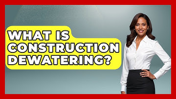 What Is Construction Dewatering? - Civil Engineering Explained
