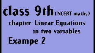 Famous class 9th chapter 4 example 2 || linear equations in two variables example 2 Profile
