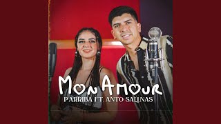 Mon Amour - P'arriba & Anto Salinas