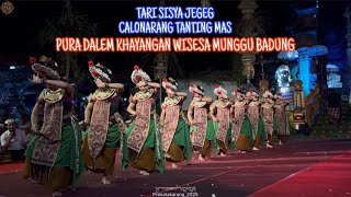 Download lagu TARI SISYA JEGEG | CALONARANG PURA DALEM KHAYANGAN WISESA MUNGGU BADUNG 