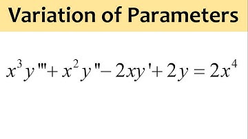 Differential Equation Variation of Parameters: x^3y
