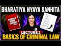 BNS 2023 | Basics Of Criminal Law | Bharatiya Nyaya Sanhita Lec-2 | APO/Judiciary | Judiciary By PW