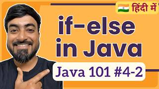if-else statement in Java | Hindi | Java 101 [4-2]