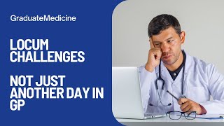 The interesting demands on a GP locum... screenshot 5