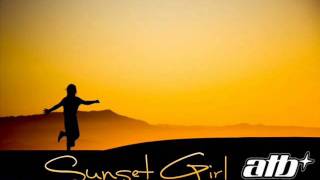 ATB - Sunset Girl (Original Mix)
