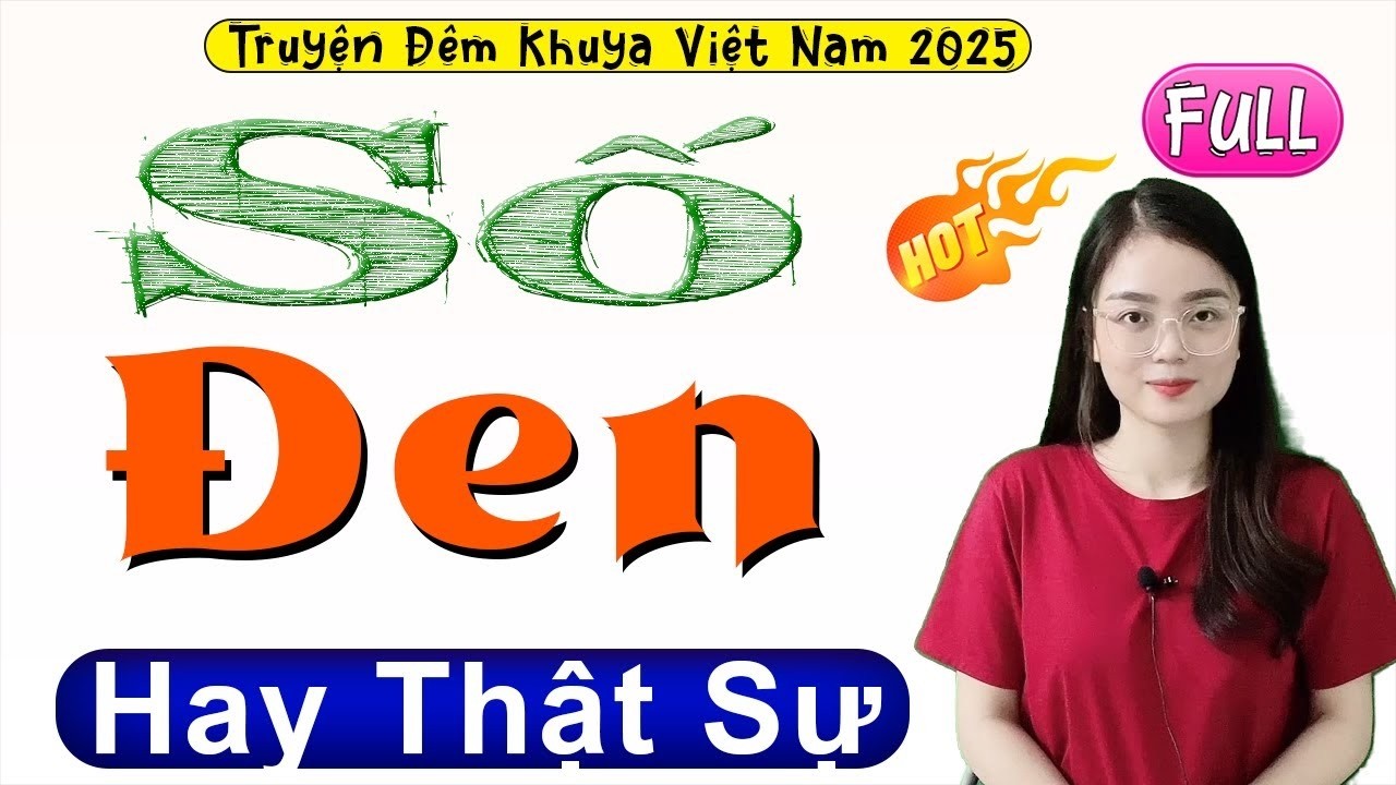 Nghe Hay Quá Quên Ngủ Trưa - SỐ ĐEN - Full Tiểu thuyết hiện thực nông thôn 2026