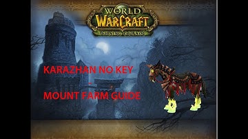 ⚔️ WOTLK Karazhan SOLO mount farm NO KEY needed - RAID SCRIPT included