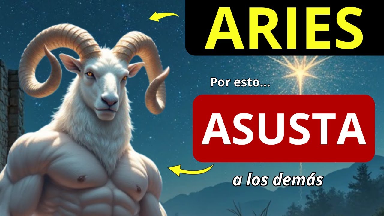¿Por qué ARIES ASUSTA a los demás? ♈ 15 secretos que dan miedo... 🔥#aries