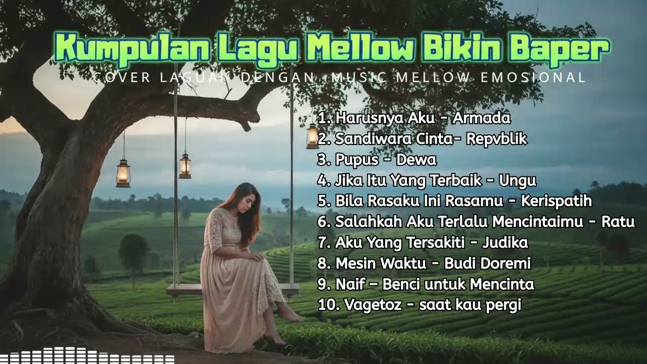 1 Jam Lebih Lagu Pop Ballada Indonesia Paling Menyayat Hati 🥀 (Playlist Mellow)