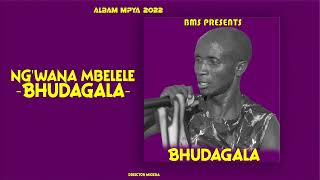 Bhudagala_Ng'wana Mbelele_Offical Audio