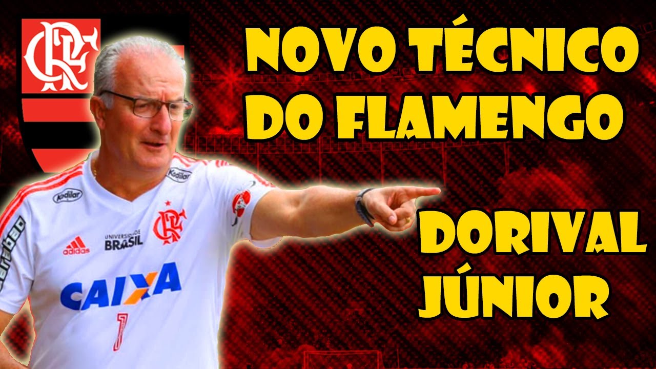 URGENTE! DORIVAL JÚNIOR É O NOVO TREINADOR DO FLAMENGO - YouTube