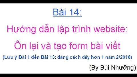 Bài 14 Hướng dẫn tự học lập trình Website   Ôn và tạo from bài viết