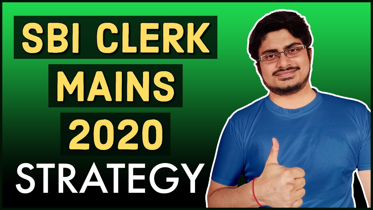 How to prepare for SBI Clerk Mains 2020? [SBI Junior Associate Preparation Strategy 2020]