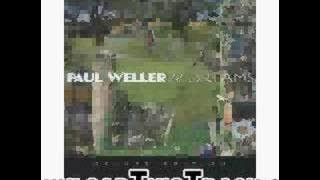 paul weller - Love's Got Me Crazy - 22 Dreams