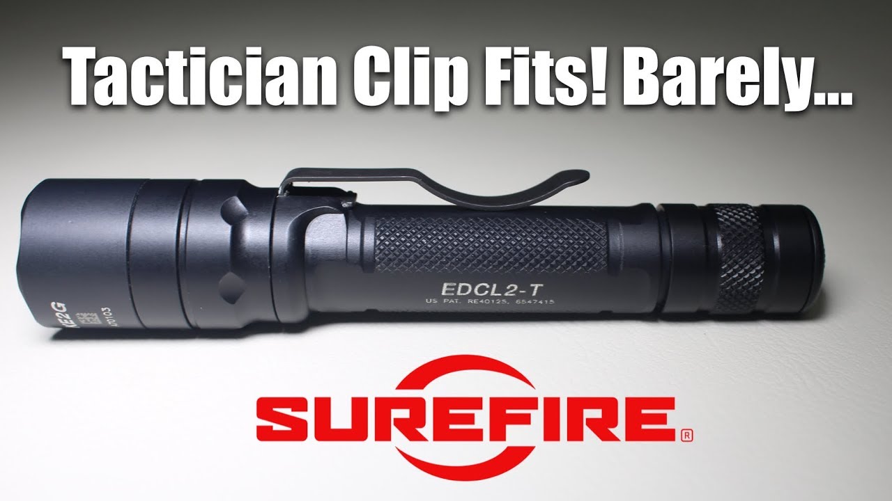 Surefire Tactician Clip DOES FIT on EDCL2-T