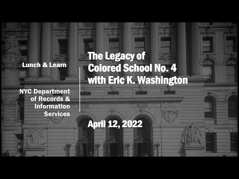 Lunch & Learn: The Legacy of Colored School No. 4 with Eric K. Washington