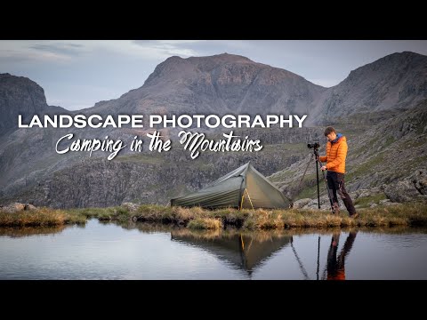 Landscape Photography &amp; Camping in the Mountains