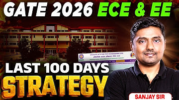 GATE 2026 Last 100 Days Strategy | GATE EE And ECE Roadmap