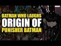 The Origin Of Punisher Batman: The Batman Who Laughs/The Grim Knight One Shot