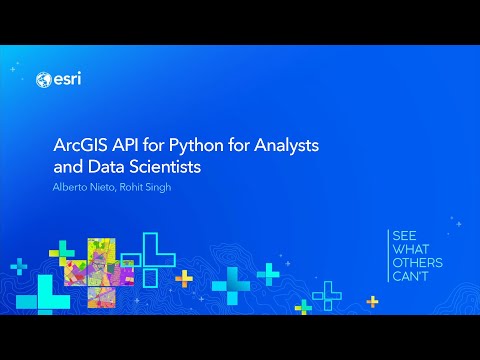 ArcGIS API for Python for Analysts and Data Scientists