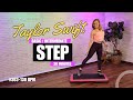 30 Minutes Taylor Swift Cardio Step Aerobics Workout - Basic - Intermediate 130 BPM - 363