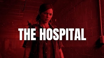 The Road to the Hospital | Level Analysis - The Last of Us Part II