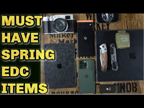 My Must Have Spring EDC Items - 2022