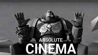 Absolute Cinema (Space Marines 2)