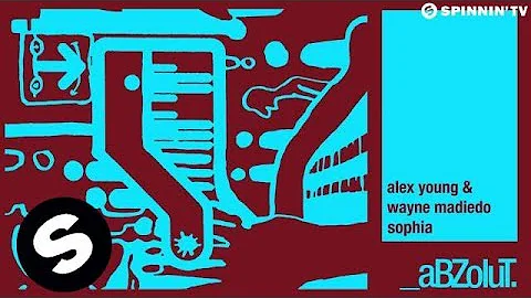 Alex Young & Wayne Madiedo - Sophia (Koen Groeneve...