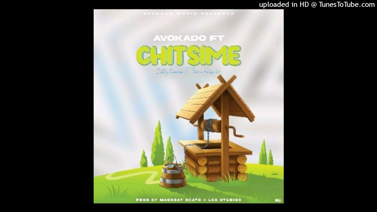 AVOKADO (2023) - Chitsime ft Billy Kaunda & Thocco Katimba  (Prod. Macksay Beats & LCB Studios).mp3