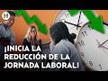 ¡Trabajar solo 40 horas es una realidad! Inicia reducción paulatina de la jornada laboral en México
