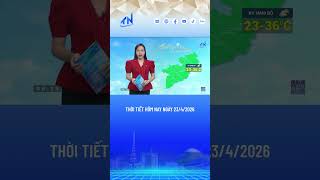 Thời tiết hôm nay ngày 23/4/2026