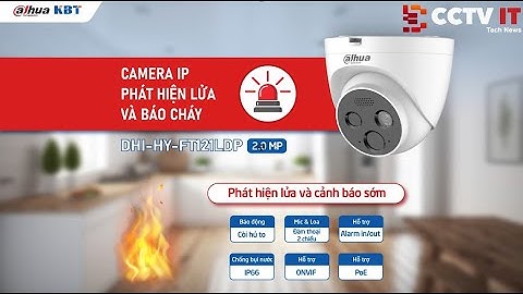 Hình Ảnh Demo Camera Dahua Báo Cháy DHI-HY-FT121LDP Rất An Toàn Cho Ngôi Nhà Của Bạn | CCTVIT.NET