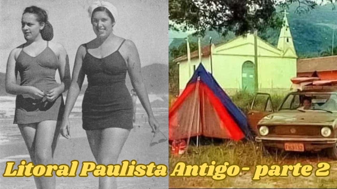 O litoral de São Paulo antigamente – Parte 2 (Fotos Raras)