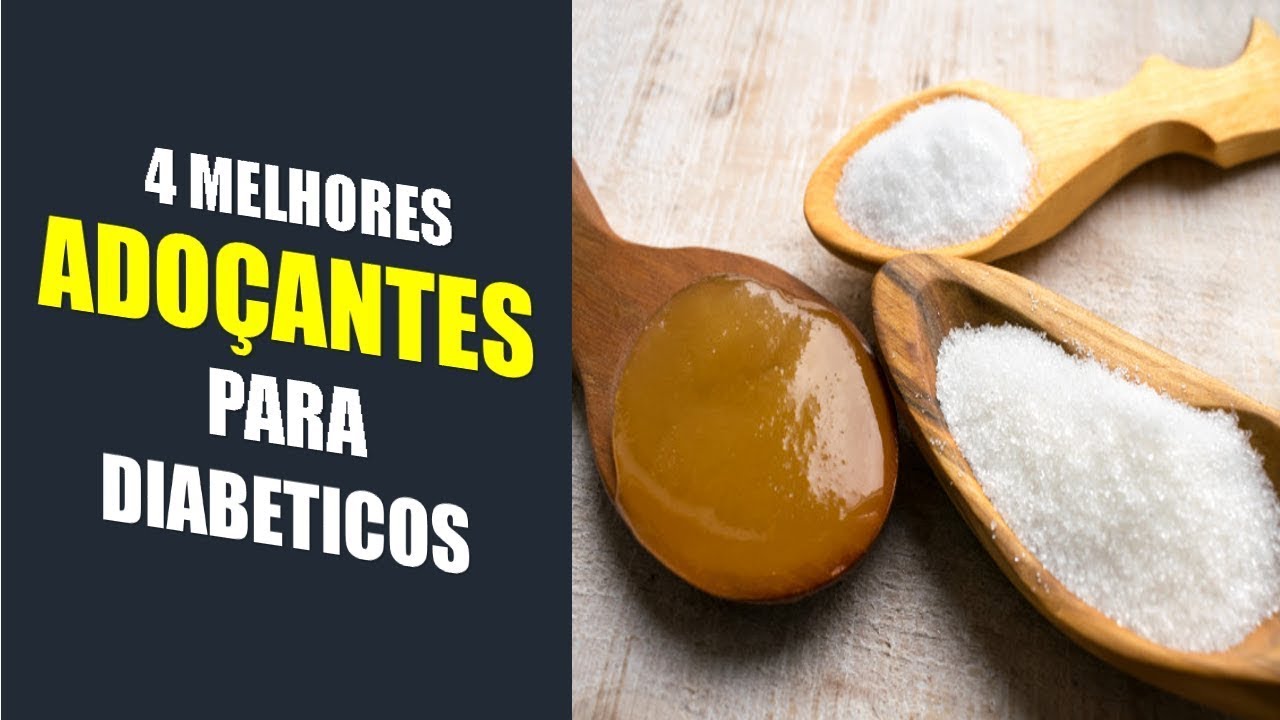 4 Melhores Adoçantes Para Quem Tem Diabetes: - YouTube