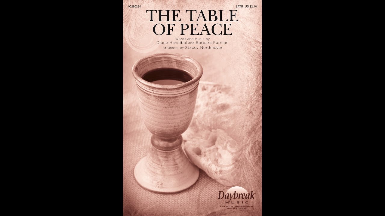 The table of peace satb choir diane hannibal barbara furman arr