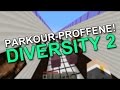 PARKOUR-PROFFENE! (Diversity 2)