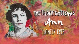 Video thumbnail of "The Front Bottoms: Lonely Eyes (Official Audio)"