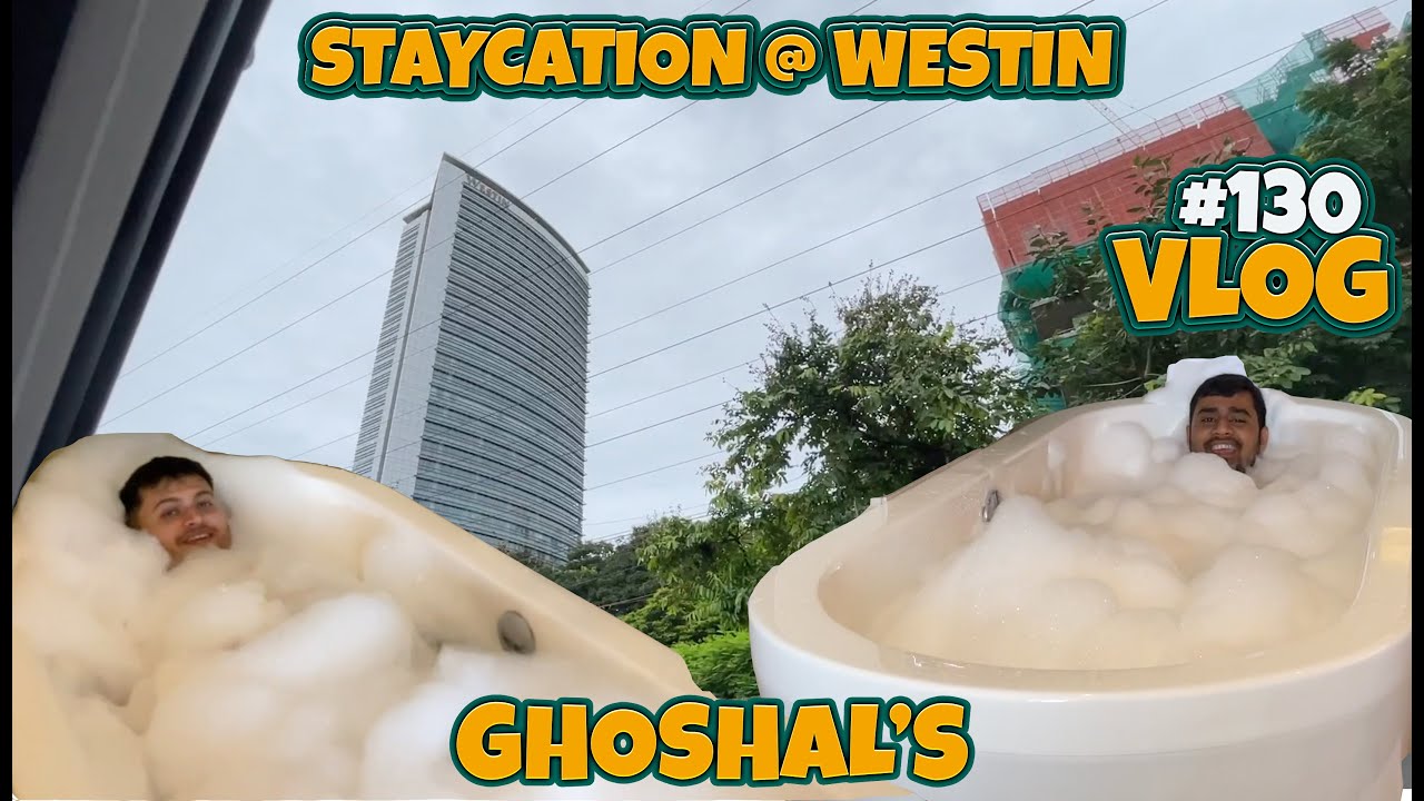 Staycation at WESTIN MUMBAI GARDEN CITY comes to an end || Full enjoyment || Ghoshal Vlog 130 |