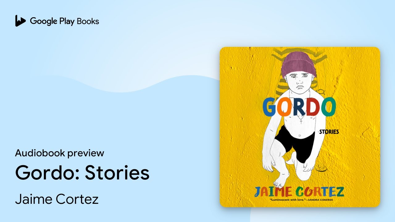 Gordo: Stories by Jaime Cortez · Audiobook preview