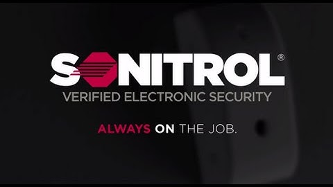 Sonitrol - "Always On The Job"