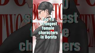 Top 10 strongest female characters in Boruto #boruto